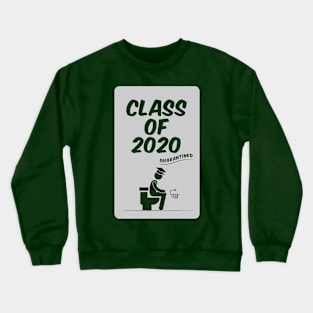 Class of 2020 - Quarantine - Graduation Crewneck Sweatshirt